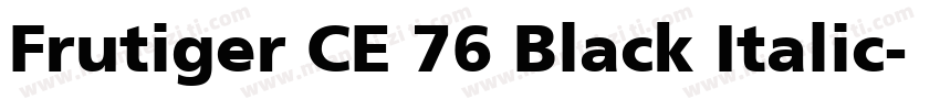 Frutiger CE 76 Black Italic字体转换